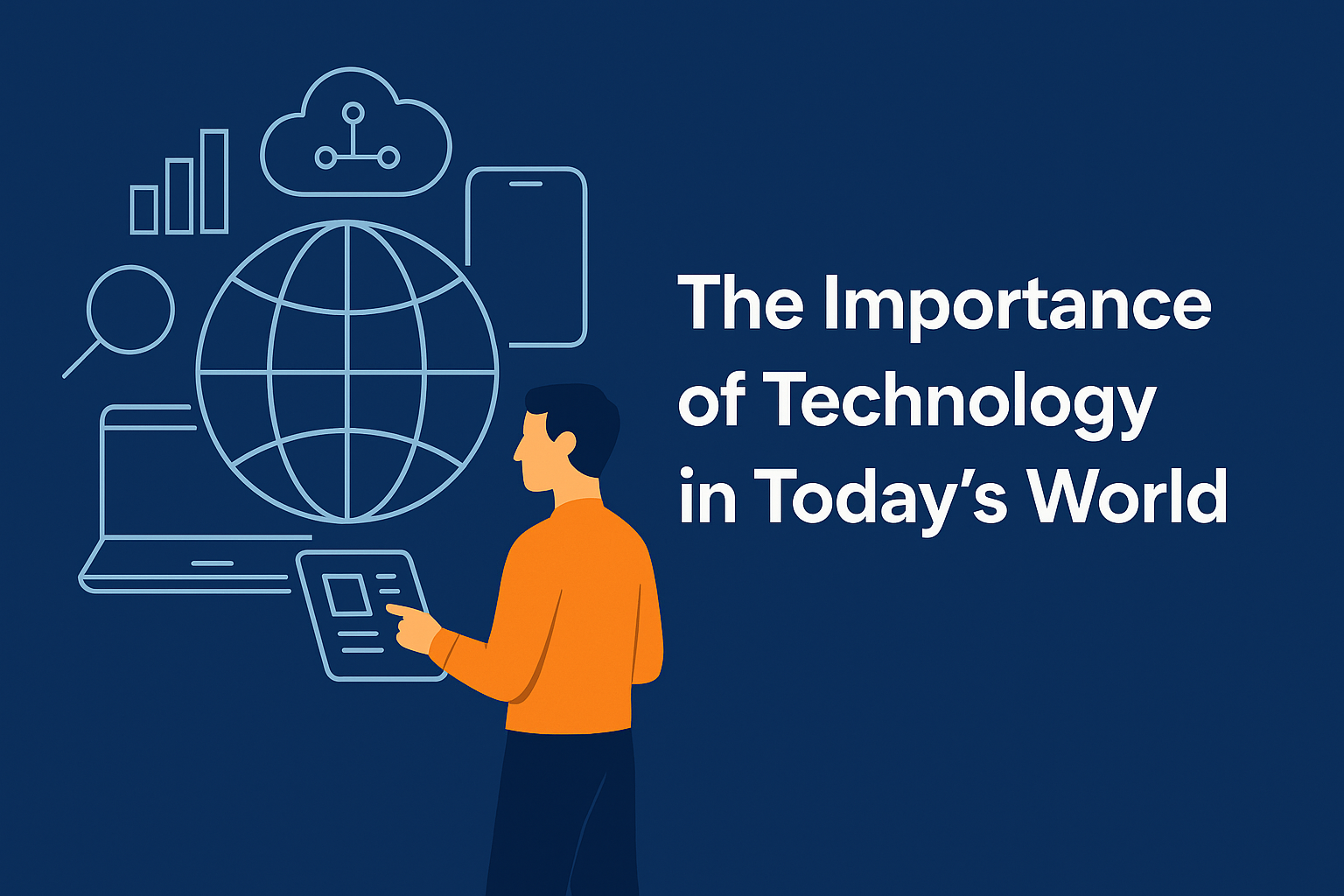 The Importance of Technology